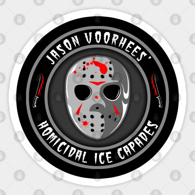 Jason Voorhees’ - Homicidal Ice Capades Sticker by GardenOfNightmares